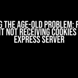 Solving the Age-Old Problem: ReactJS Client Not Receiving Cookies from Express Server