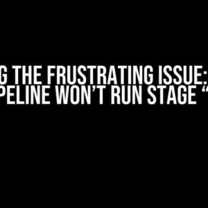 Solving the Frustrating Issue: GitLab CI/CD Pipeline Won’t Run Stage “Deploy”