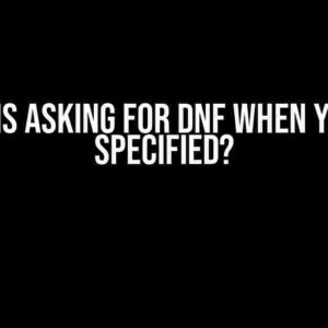 Why is asking for DNF when YUM is specified?